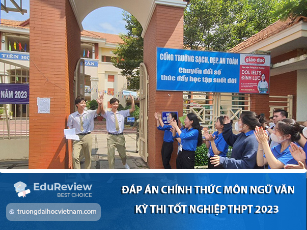 Đáp án chính thức môn Ngữ văn thi tốt nghiệp THPT 2023 chính xác nhất